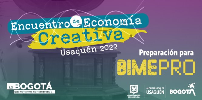 Encuentro de Economía Creativa Encuentro de Economía Creativa