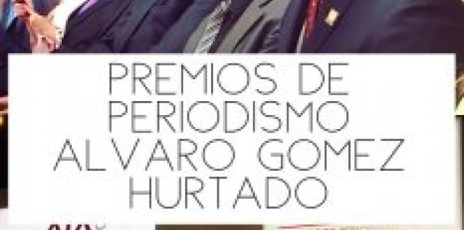 Vence plazo de inscripción de los Premios Álvaro Gómez Hurtado Vence plazo de inscripción de los Premios Álvaro Gómez Hurtado