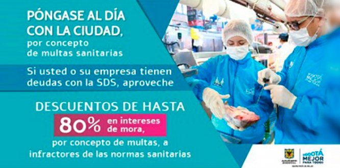 SDS ofrece descuentos de hasta 80% en intereses de mora, por concepto de multas, a infractores de las normas sanitarias​​