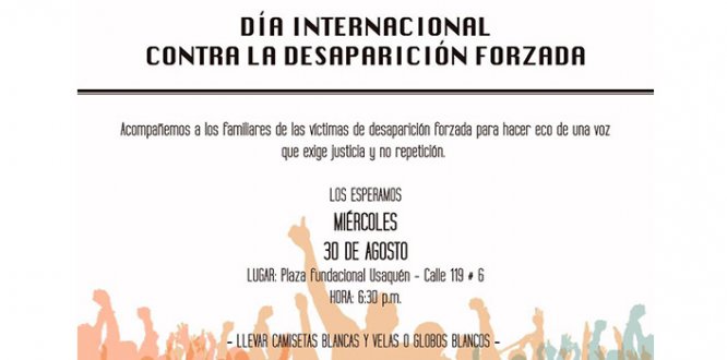 Agosto 30: Día Internacional contra la Desaparición Forzada