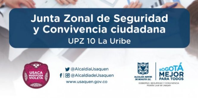 Junta Zonal de Seguridad UPZ La Uribe