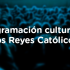 Programación cultural en los Reyes Católicos